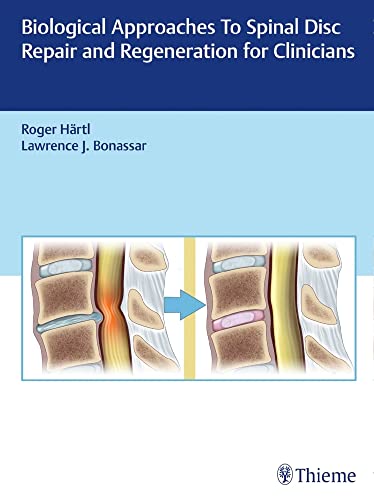 medical/neurology/biological-approaches-to-spinal-disc-repair-and-regeneration-for-clinicians-9781626232501