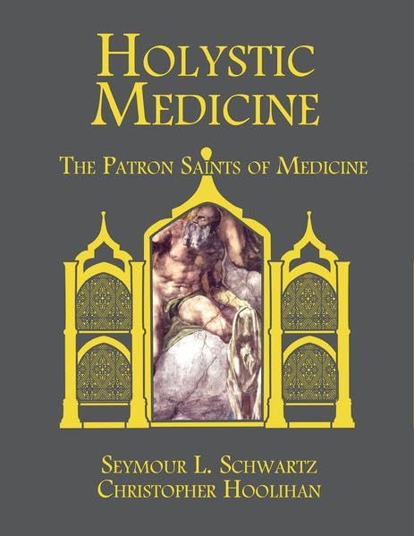 medical/general-medicine/holystic-medicine-the-patron-saints-of-medicine-1-e-9781626235816