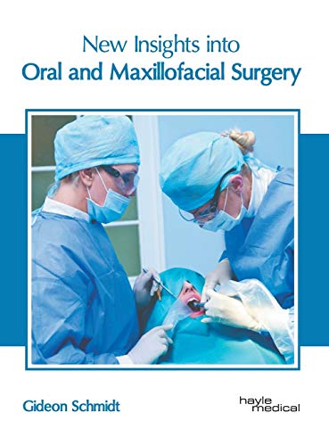 medical/dentistry/new-insights-in-to-oral-maxillofacial-surgery-9781632417756