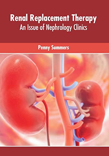 exclusive/nephrology/renal-replacement-therapy-an-issue-of-nephrology-clinics-9781639272754