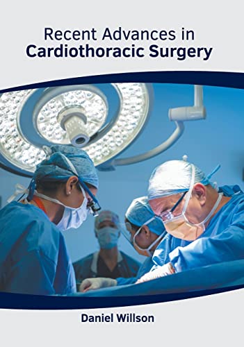 exclusive/cardiac-surgery/recent-advances-in-cardiothoracic-surgery-9781639274956
