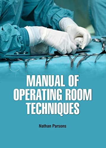 MANUAL OF OPERATING ROOM TECHNIQUES {HB} medical/anaesthesia1/manual-of-operating-room-techniques-hb--9781644351727