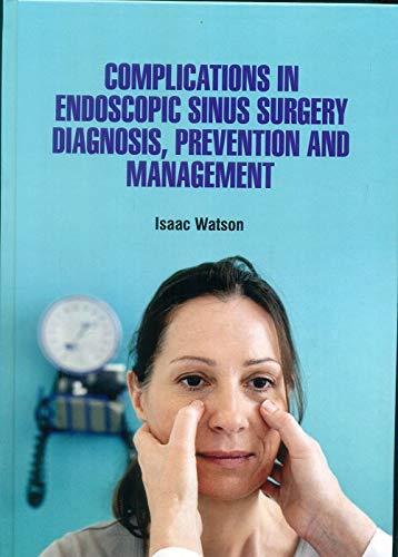 medical/otolaryngology/complications-in-endoscopic-sinus-surgery-diagnosis-prevention-and-management-hb--9781644351833