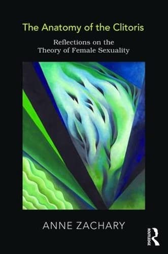 THE ANATOMY OF THE CLITORIS: REFLECTIONS ON THE THEORY OF FEMALE SEXUALITY medical/anatomy/the-anatomy-of-the-clitoris-reflections-on-the-theory-of-female-sexuality-9781782205258