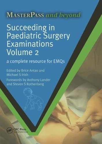 medical/pediatrics/succeeding-in-pediatric-surgery-examinations-vol-2-a-complete-resource-for-emqs-9781846193941