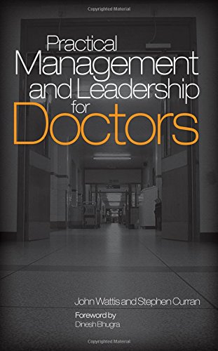 medical/medical-education/practical-management-and-leadership-for-doctors-9781846194900