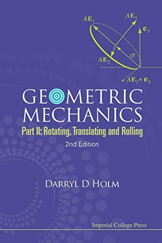 technical/mathematics/geometric-mechanics---part-ii-rotating-translating-and-rolling-2nd-edition--9781848167780