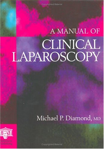 A MANUAL OF CLINICAL LAPAROSCOPY (CLINICAL HANDBOOK) medical/general-surgery/a-manual-of-clinical-laparoscopy-clinical-handbook--9781850706403