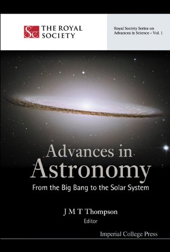technical/general/advances-in-astronomy-from-the-big-bang-to-the-solar-system-9781860945779