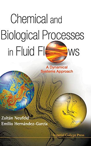 technical//chemical-and-biological-processes-in-fluid-flows-a-dynamical-systems-approach-9781860946998