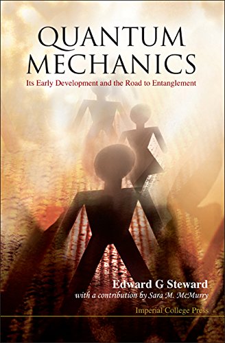 technical/general/quantum-mechanics-its-early-development-and-the-road-to-entanglement-9781860949777