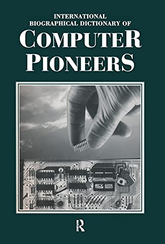 technical//international-biographical-dictionary-of-computer-pioneers-9781884964473