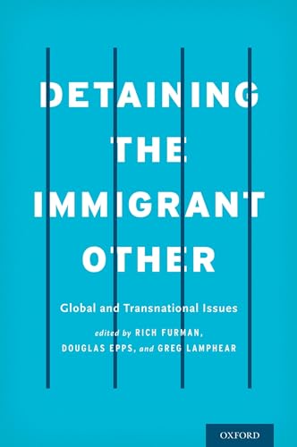 technical//detaining-the-immigrant-other-c-9780190222574