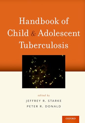medical/respiratory-medicine/handbook-of-child-and-adolescent-tuberculosis-9780190695316