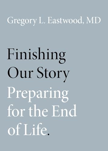 technical//finishing-our-story-preparing-for-the-end-of-life-paper-9780190888084