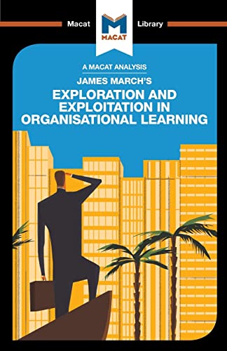 technical//james-march-s-exploration-and-exploitation-in-organisational-learning-9781912284696