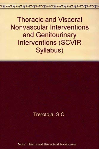 medical/cardiac-surgery/thoracic-and-visceral-nonvascular-interventions-and-genitourinary-interventions-scvir-syllabus-s--9781928625056