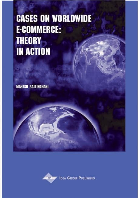 technical/management/cases-on-worldwide-e-commerce-theory-in-action-cases-on-information-tech-9781930708273