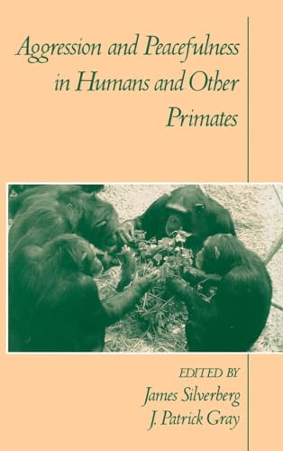 technical//aggression-and-peacefulness-in-humans-and-other-primates-9780195071191