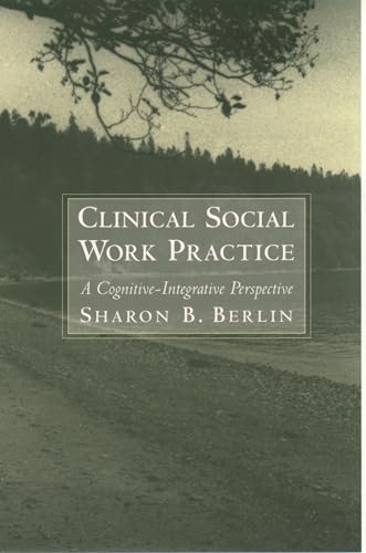 technical//clinical-social-work-practice-a-cognitive-integrative-perspective-9780195110371