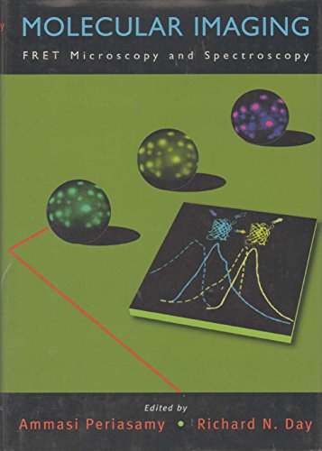 MOLECULAR IMAGING: FRET MICROSCOPY AND SPECTROSCOPY medical/microbiology/molecular-imaging-fret-microscopy-and-spectroscopy-9780195177206