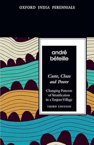 technical//caste-class-and-power-changing-patterns-of-stratification-in-a-tanjore-village-3-ed-9780198077435