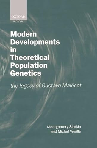 technical/life-sciences/modern-developments-in-theoretical-population-genetics-the-legacy-of-gustave-malecot-9780198599623
