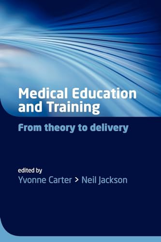 medical/medical-education/medical-education-and-training-from-theory-to-delivery-9780199234219