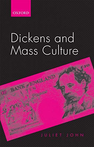 technical//dickens-and-mass-culture-c-9780199257928