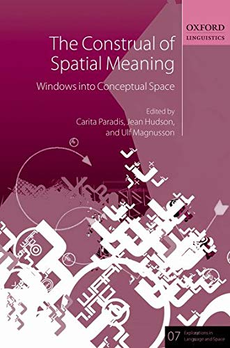technical//construal-of-spatial-meaning-c-9780199641635