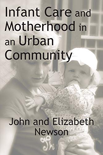 technical//infant-care-and-motherhood-in-an-urban-community-9780202362298