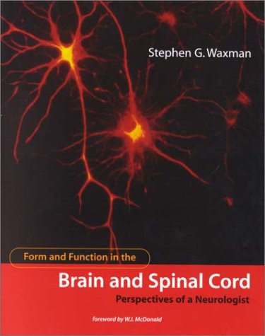 medical/neurology/form-and-function-in-the-brain-and-spinal-cord-perspectives-of-a-neurologist-9780262232104