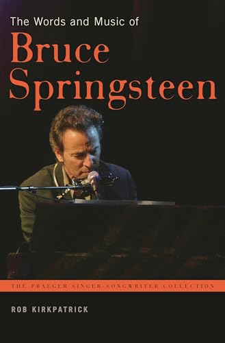 technical//the-words-and-music-of-bruce-springsteen-praeger-singer-songwriter-collection--9780275989385