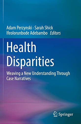 medical/psm/health-disparities-weaving-a-new-understanding-through-case-narratives-9783030127732