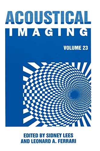 ACOUSTICAL IMAGING VOL:23 medical/radiology/acoustical-imaging-vol-23-9780306457685
