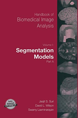 technical/biotechnology/handbook-of-biomedical-image-analysis-segmentation-models-vol-1-part-a-9780306485503