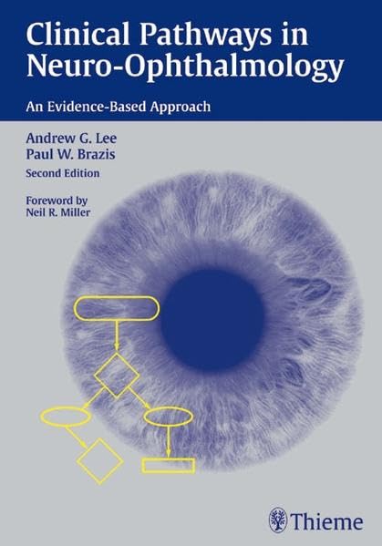 medical/ophthalmology/clinical-pathways-in-neuro-ophthalmology-an-evidence-based-approach-9783131086426