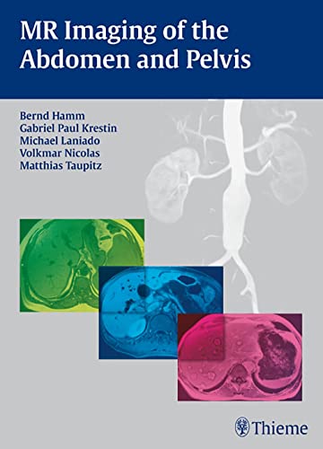 MR IMAGING OF THE ABDOMEN AND PELVIS