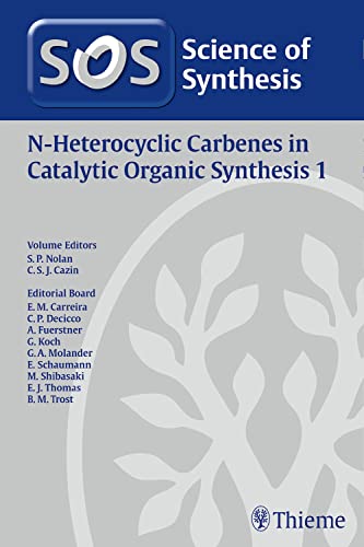 technical/chemistry/science-of-synthesis-n-heterocyclic-carbenes-in-catalytic-organic-synthesis-vol-1-ist-edi--9783132012813