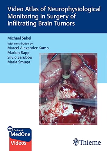 medical/neurology/video-atlas-of-neurophysiological-monitoring-in-surgery-of-infiltrating-brain-tumors-1st-ed--9783132421462