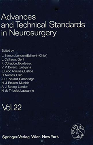 ADVANCES AND TECHNICAL STANDARDS IN NEUROSURGERY:VOL.22 medical/neuro-surgery/advances-and-technical-standards-in-neurosurgery-vol-22-9783211826348
