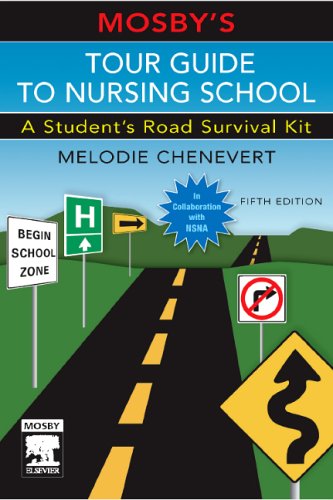 medical/nursing/mosby-s-tour-guide-to-nursing-school-a-student-s-road-survival-kit-9780323037631