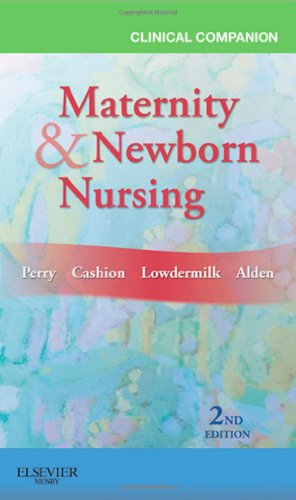 medical/nursing/clinical-companion-for-maternity-newborn-nursing-2e-9780323077996