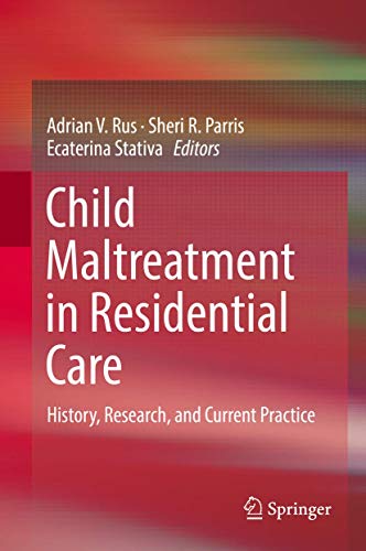 technical/history/child-maltreatment-in-residential-care-history-research-and-current-practice-9783319579894