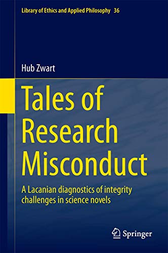 technical//tales-of-research-misconduct-a-lacanian-diagnostics-of-integrity-challenges-in-science-novels-9783319655536