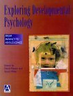 EXPLORING DEVELOPMENTAL PSYCHOLOGY FROM INFANCY TO ADOLESCENCE