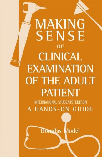 medical/general-medicine/making-sense-of-clinical-examination-of-the-adult-patient-a-hands-on-guide-9780340928424