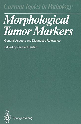 medical/pathology/current-topics-in-pathology-77-morphological-tumor-markers-9783540167334
