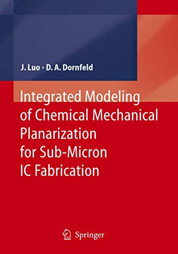 technical/mechanical-engineering/integrated-modeling-of-chemical-mechnical-planarization-for-sub-micron-ic-fabrication-9783540223696