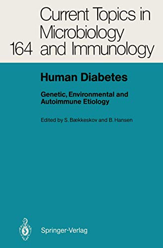 HUMAN DIABETES: GENETIC, ENVIRONMENTAL AND AUTOIMMUNE ETIOLOGY (CURRENT TOPICS IN MICROBIOLOGY & IMMUNOLOGY) medical/microbiology/human-diabetes-genetic-environmental-and-autoimmune-etiology-current-topics-in-microbiology-immunology--9783540526520